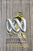 The ABC Guide to the Best Fishing in Australia