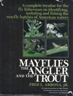 Mayflies the Angler and the Trout