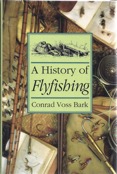 A History of Fly Fishing.