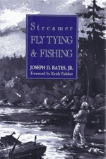 Streamer Fly Tying and Fishing.