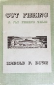 Out Fishing – A Fly Fishers Tales, 