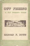 Out Fishing – A Fly Fishers Tales,