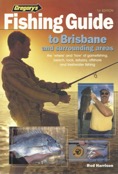 Gregory’s Fishing Guide to Brisbane and Surrounding Areas,  