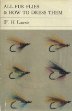 All-Fur Flies & How To Dress Them,