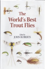 The Worlds Best Trout Flies,  