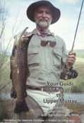 Your Guide to Fishing the Upper Murray,