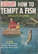 How to Tempt a Fish